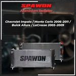 Spawon Radiator Fit Chevrolet Impala/carlo 2006-2011 Buick Allure/lacrosse 05-09 New. Price: $211.00.