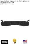 Radiator Support Core Mount Upper Side For 2005-2013 Chevy Corvette C6 Cadillac New. Price: $158.00.