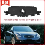 For 2008-2013 Infiniti G37 Q60 2DR Front Upper Radiator Support Cover IN1224100 New. Price: $52.99.